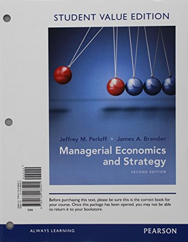 Cover Art for 9780134472768, Managerial Economics and Strategy, Student Value Edition Plus Myeconlab with Pearson Etext -- Access Card Package by Jeffrey M Perloff