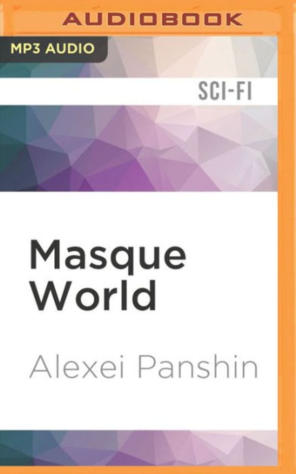 Cover Art for 9781536645446, Masque World by Alexei Panshin