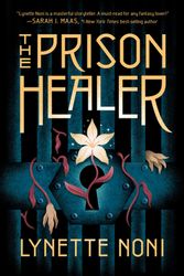 Cover Art for 9780358434559, The Prison Healer by Lynette Noni