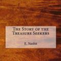 Cover Art for 9781977687296, The Story of the Treasure Seekers by E. Nesbit