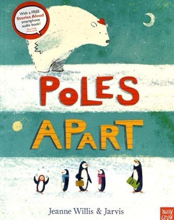 Cover Art for B01LP893Q2, Poles Apart! by Jeanne Willis (2015-10-01) by Jeanne Willis