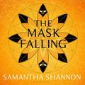 Cover Art for B08SR8XQVX, The Mask Falling by Samantha Shannon
