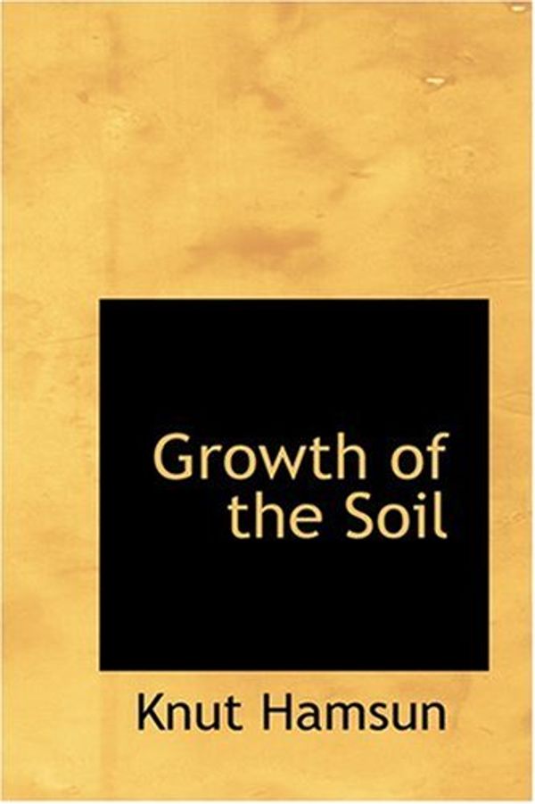 Cover Art for 9780554362564, Growth of the Soil by Knut Hamsun