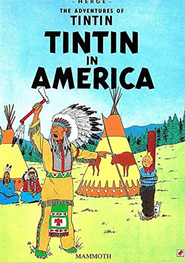 Cover Art for 9780749702304, Tintin in America by Herge