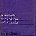 Cover Art for 9783518000496, Mutter Courage Und Ihre Kinder by Bertold Brecht