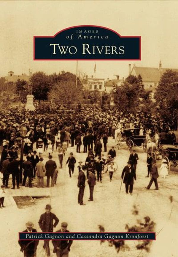 Cover Art for 9780738588711, Two Rivers by Patrick J Gagnon