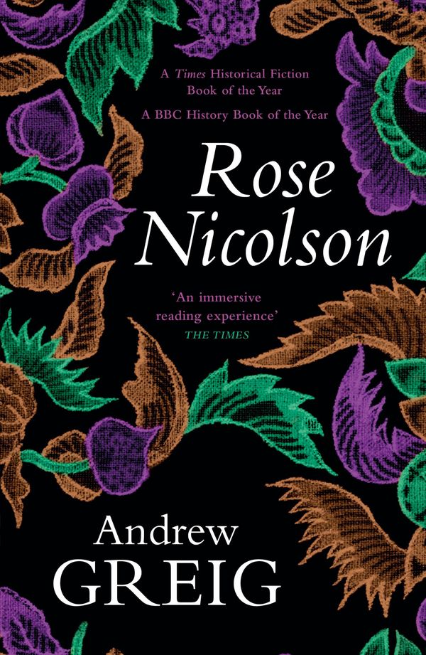 Cover Art for 9780857054869, Rose Nicolson by Andrew Greig