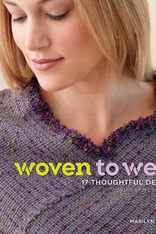 Cover Art for 9781596686519, Woven to Wear by Marilyn Murphy