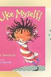 Cover Art for 9780152058210, I Like Myself! by Karen Beaumont