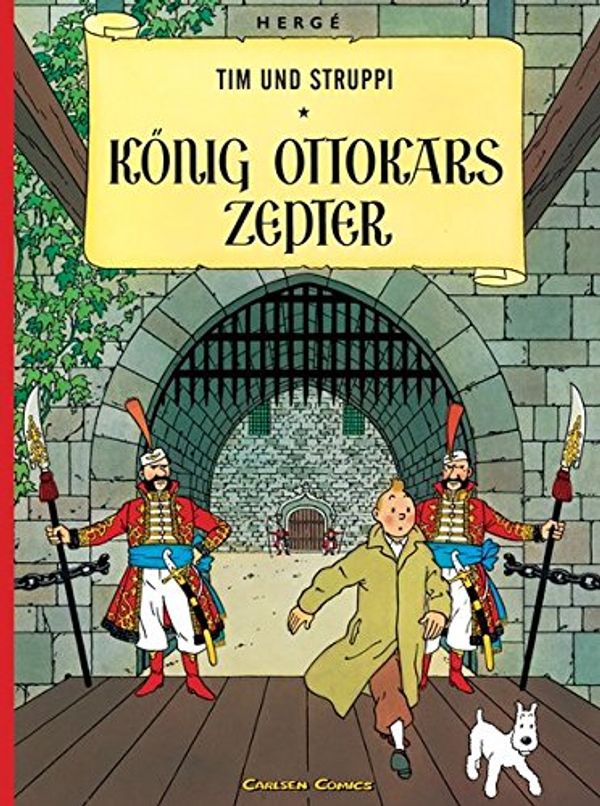 Cover Art for 9783551732279, Konig Ottokars Zepter (Tim und Struppi) (German Edition) by Herge