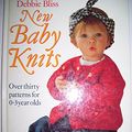 Cover Art for 9780091752064, New Baby Knits by Bliss, Debbie