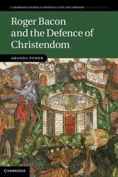 Cover Art for 9780521885225, Roger Bacon and Defence Christendom (Cambridge Studies in Medieval Life and Thought: Fourth Series) by Power  Amanda