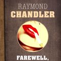 Cover Art for 9781443417723, Farewell My Lovely by Raymond Chandler