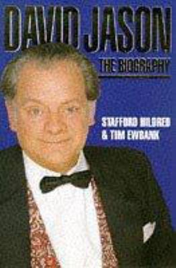 Cover Art for 9781857821871, David Jason: The Biography by Stafford Hildred, Tim Ewbank
