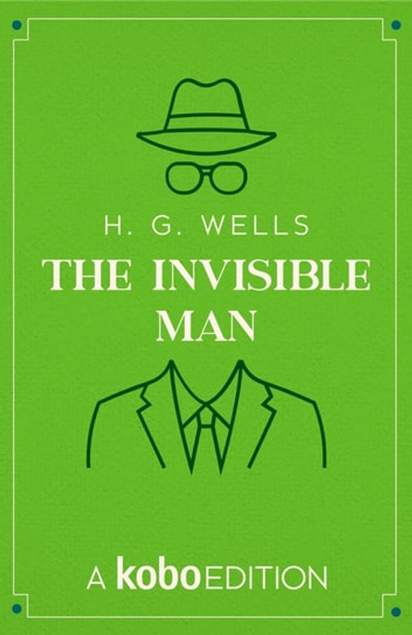 Cover Art for 9781989750674, The Invisible Man by H.G. Wells