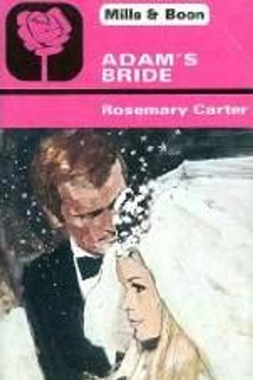 Cover Art for 9780263727975, Adam's Bride by Rosemary Carter
