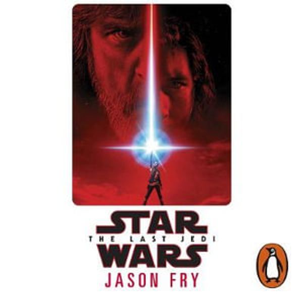 Cover Art for 9781473555020, The Last Jedi: Expanded Edition (Star Wars) by Jason Fry