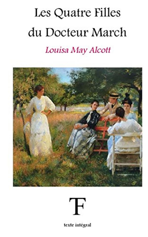 Cover Art for 9781539029205, Les quatre filles du Docteur March by May Alcott, Louisa