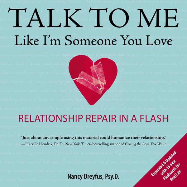 Cover Art for 9781101657843, Talk to Me Like I’m Someone You Love, revised edition by Nancy Dreyfus, Psy.D.