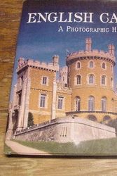 Cover Art for 9780760779385, English Castles:  A Photographic History by Rodney Castleden