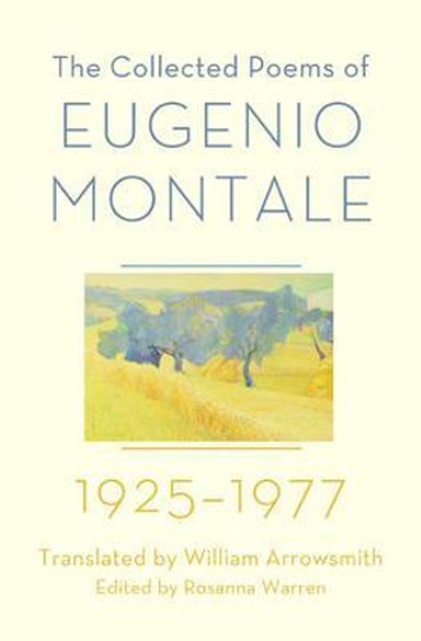 Cover Art for 9780393080636, The Collected Poems of Eugenio Montale by Eugenio Montale