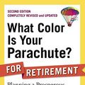 Cover Art for B00SQ9V1NW, [What Color Is Your Parachute? for Retirement: Planning a Prosperous, Healthy and Happy Future] [By: Bolles, Richard N.] [July, 2010] by Bolles, Richard N.