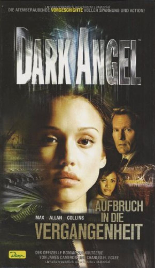 Cover Art for 9783897486737, Dark Angel - Aufbruch in die Vergangenheit, Band 1 by Unknown