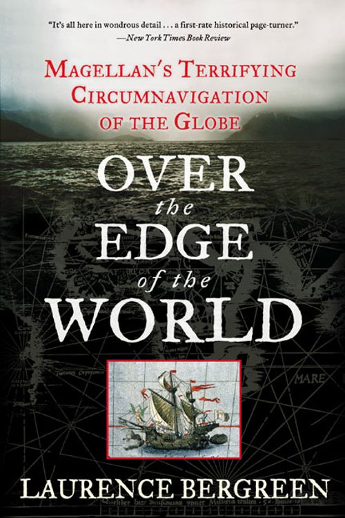 Cover Art for 9780060936389, Over the Edge of the World by Laurence Bergreen