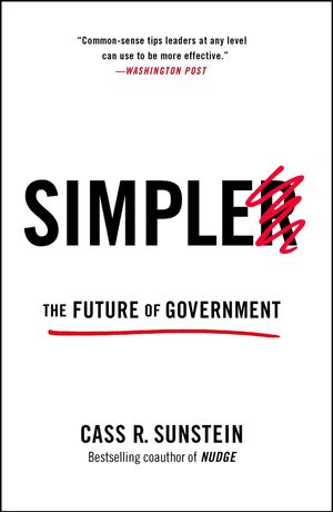 Cover Art for 9781476726601, Simpler: The Future of Government by Cass R. Sunstein