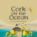 Cover Art for 9780986466809, Cork on the Ocean by Mark Sommerset
