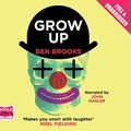 Cover Art for 9781471218446, Grow Up by Ben Brooks