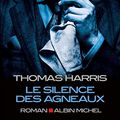 Cover Art for 9782226252098, Le silence des agneaux by Thomas Harris