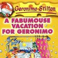 Cover Art for B00DWWEC7K, A Fabumouse Vacation for Geronimo by Geronimo Stilton [Scholastic Press,2004] (Paperback) Reprint Edition by Geronimo Stilton