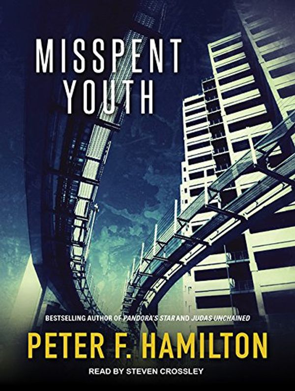 Cover Art for 9781515950929, Misspent Youth by Peter F. Hamilton