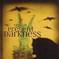 Cover Art for 9781439572559, This Present Darkness by Frank E. Peretti