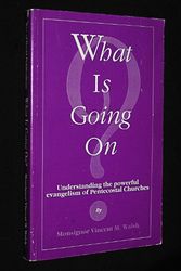 Cover Art for 9780943374239, What is Going On? by Vincent M Walsh