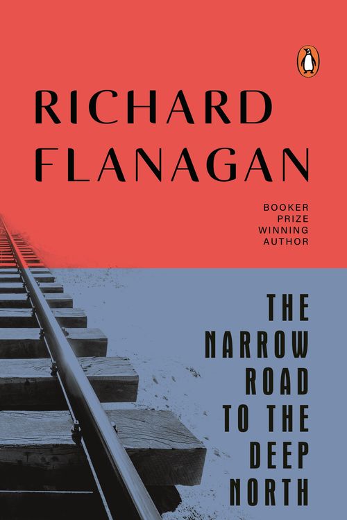 Cover Art for 9781761048142, The Narrow Road to the Deep North by Richard Flanagan