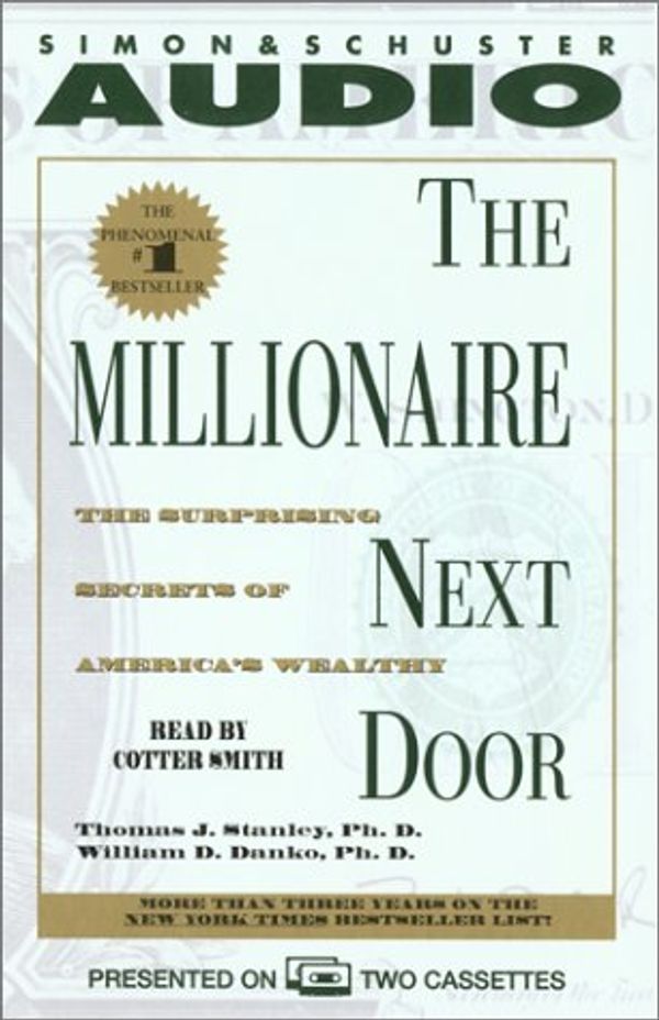 Cover Art for 9780743517812, The Millionaire Next Door by Thomas J. Stanley, William D. Danko