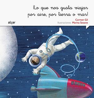Cover Art for 9788498457544, ¡Lo que nos gusta viajar por aire, por tierra o mar!: 4 by Gil Martínez, Carmen
