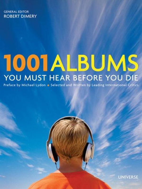 Cover Art for 9780733316531, 1001 Albums You Must Hear Before You Die by Robert Dimery, ed. Dimery