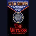 Cover Art for 9781101484319, The Witness by W.E.B. Griffin