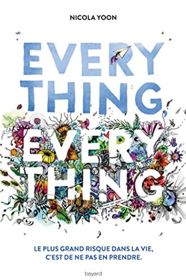 Cover Art for 9782747052788, Everything, everything by Nicola Yoon
