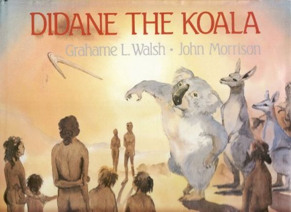 Cover Art for 9780702218897, Didane the Koala by Grahame Walsh