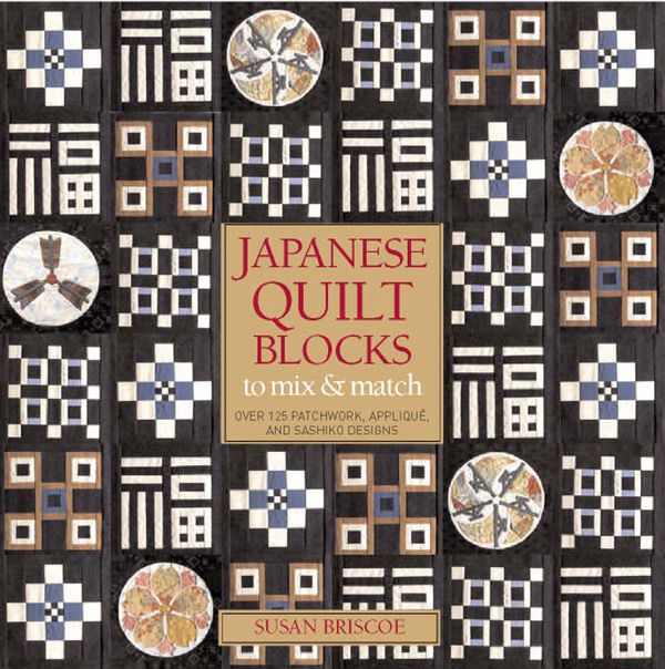Cover Art for 9781568363653, Japanese Quilt Blocks to Mix and Match by Susan Briscoe