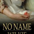Cover Art for 9781775414292, No Name by Wilkie Collins