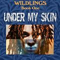 Cover Art for 9780920623121, Under My Skin: Wildlings Book 1 by De Lint, Charles