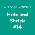 Cover Art for 9780525593256, Hide and Shriek #14 by Melissa J. Morgan