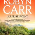 Cover Art for 9780778313175, Sunrise Point by Robyn Carr