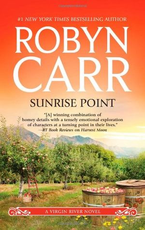 Cover Art for 9780778313175, Sunrise Point by Robyn Carr