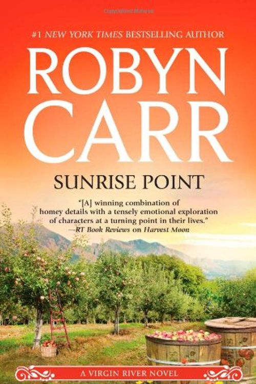 Cover Art for 9780778313175, Sunrise Point by Robyn Carr